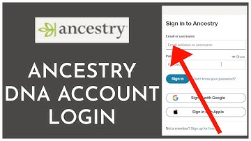 How To Login To Your Ancestry DNA Account 2023?