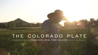 The Colorado Plate: Farmer Eric Skokan, Episode 1