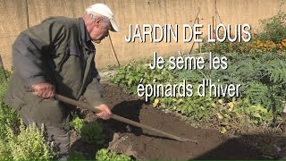 Jardin de Louis Epinards d'hiver comment les semer  LC VIDEO