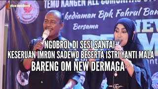 NGOBROL BARENG IMRON SADEWO (MONETA) BESERTA ISTRÌ YANTI MALA