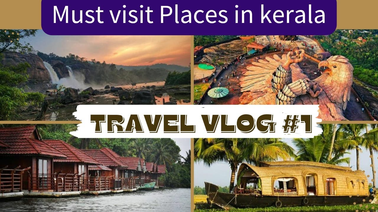 Must Visit Places in Kerala/ Top 7 Tourist Places in Kerala in tamil