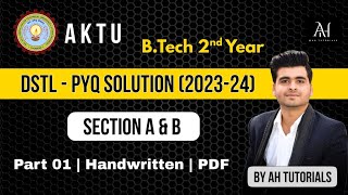 AKTU DSTL 2023-24 Paper Solution 🔥 | Section A & B | Handwritten Notes | Part 1
