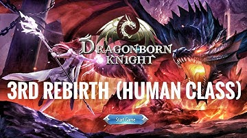 DRAGONBORN KNIGHT - MY 3RD REBIRTH