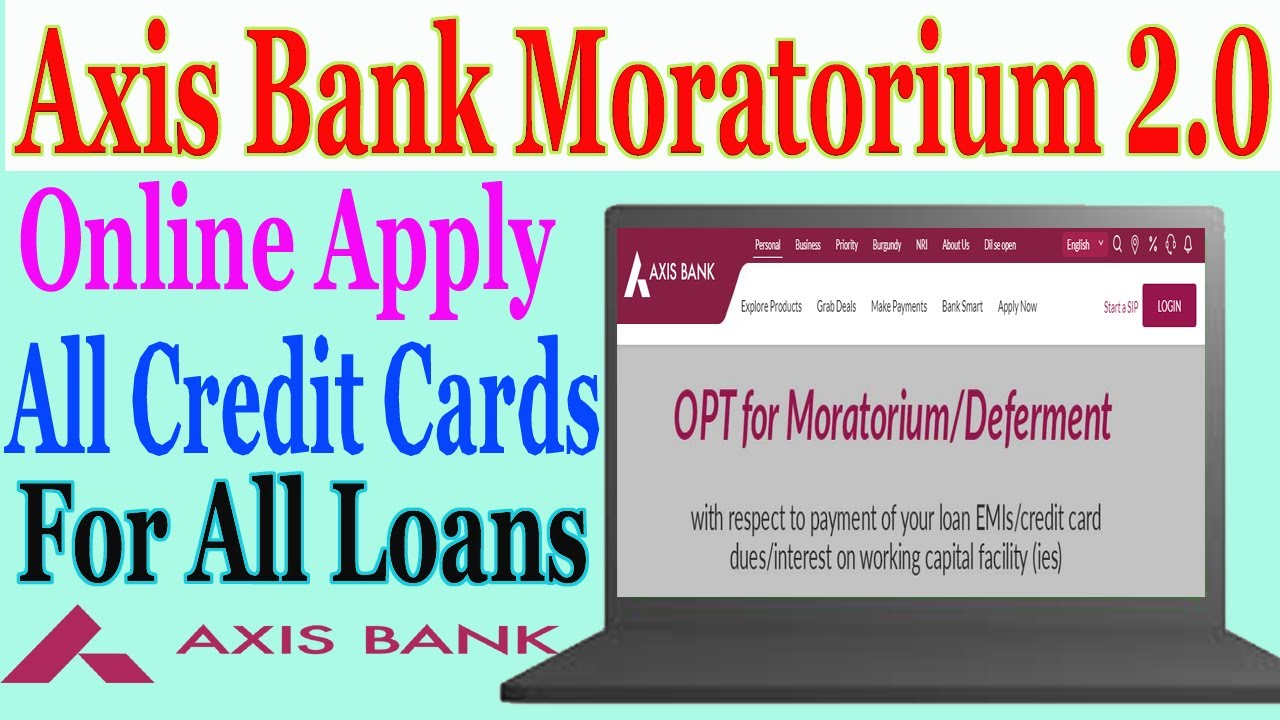 Axis Bank EMI Loan Moratorium 2.0 Apply Online | Credit Card & All Loan [Hindi]