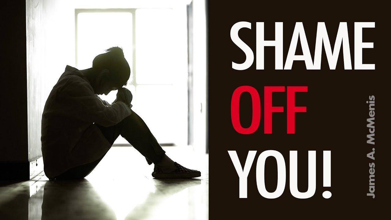 Shame Off You | Part 1 | Pastor James A. McMenis | Word Of God Ministries