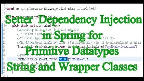Setter Dependency Injection in Spring for Primitives, String and Wrapper Classes