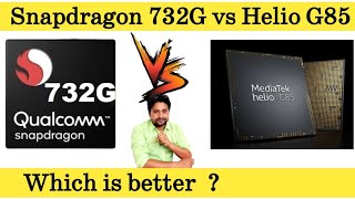 Snapdragon 732G vs Mediatek helio G85 | Which is better   |  Mediatek helio G85 vs Snapdragon 732G