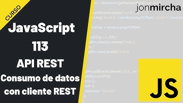 Curso JavaScript: 113. API REST: Consumo de datos con cliente REST - #jonmircha