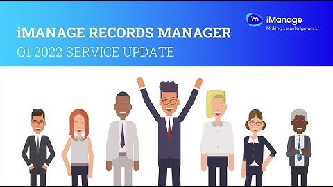 Q1 2022 Update for iManage Records Manager