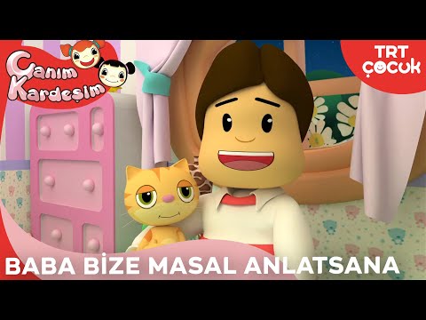 TRT ÇOCUK / CANIM KARDEŞİM / BABA BİZE MASAL ANLATSANA