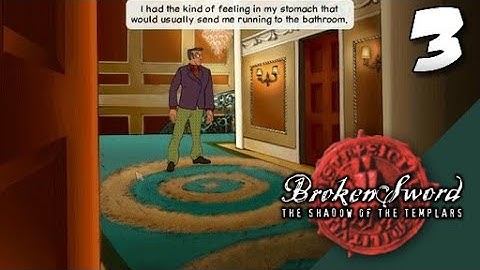 Lets Play Broken Sword: The Shadow of the Templars: Director