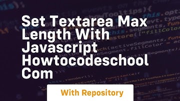 Set textarea max length with javascript howtocodeschool com