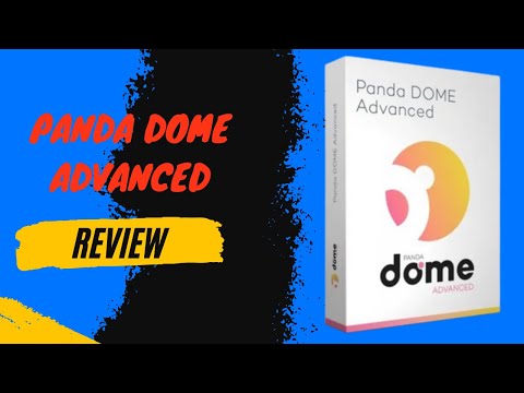 Panda Dome Advanced Review: The Ultimate Antivirus Solution