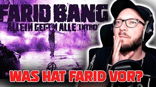 Was kommt da auf uns zu? FARID BANG - ALLEIN GEGEN ALLE Reaction