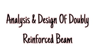 Limit state of flexure(collapse) ||Analysis of Doubly Reinforced Beam|| Design of RCC structure