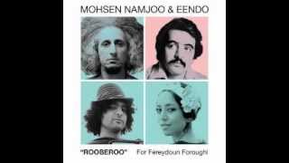 Miniatura de "Rooberooo, Mohsen Namjoo & Eendo"