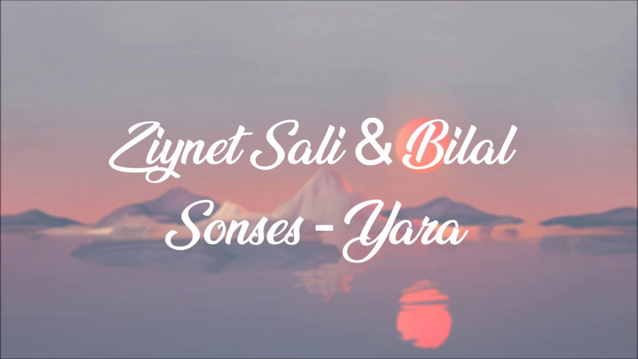 Sali &amp; Bilal Sonses Yara (Lyrics/Şarkı Sözleri) YouTube