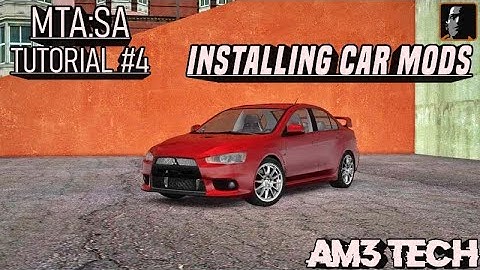 MTA:SA TUTORIAL #4 | INSTALLING VEHICLE MODS | ETERNALSS