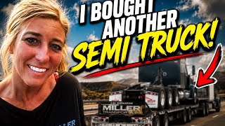 I Bought Another Semi!