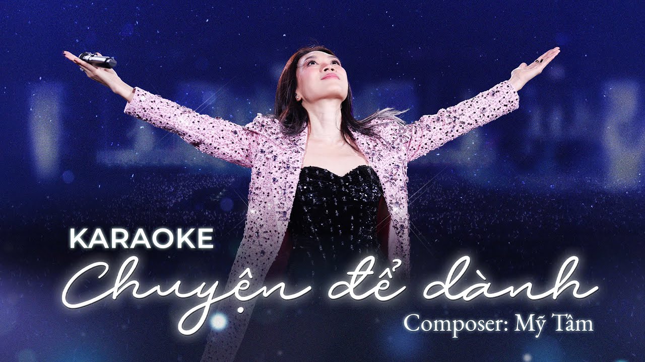 MỸ TÂM - CHUYỆN ĐỂ DÀNH (OFFICIAL KARAOKE)