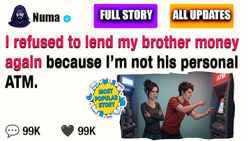[FULL STORY] AITA for Refusing to Help My Brother Financially (Again)?