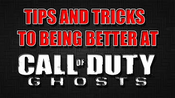 COD ghost.  Tips and Tricks to being a better player!!!   (Xbox one 1080p)