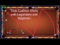 TRICK CUSHION Shots With LEGENDARY And BEGINNER CUE - 8 Ball Pool - BA 1224