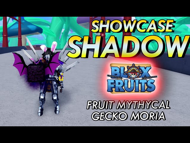 SHOWCASE SHADOW FRUIT MYTHICAL, JADI GECKO MORIA NIH!!