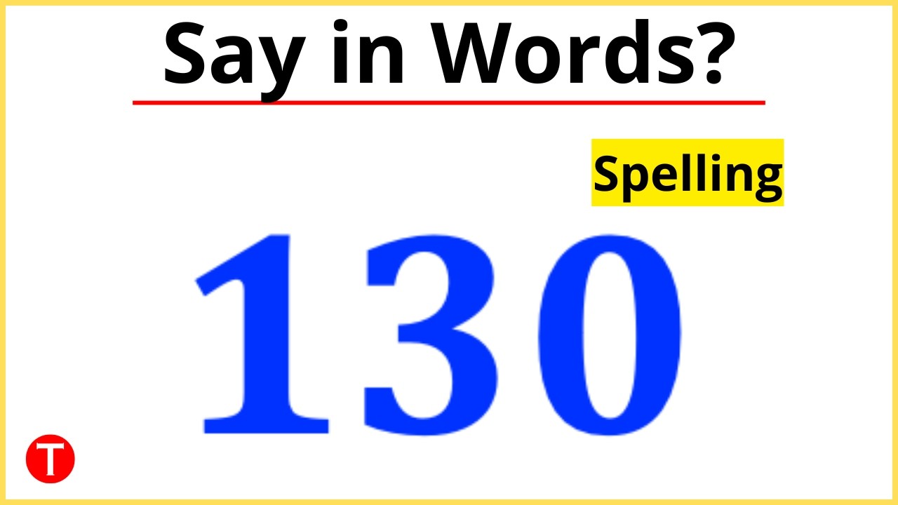 What is 130 in Words? 130 Spelling | One Hundred Thirty Meaning | 130 ...
