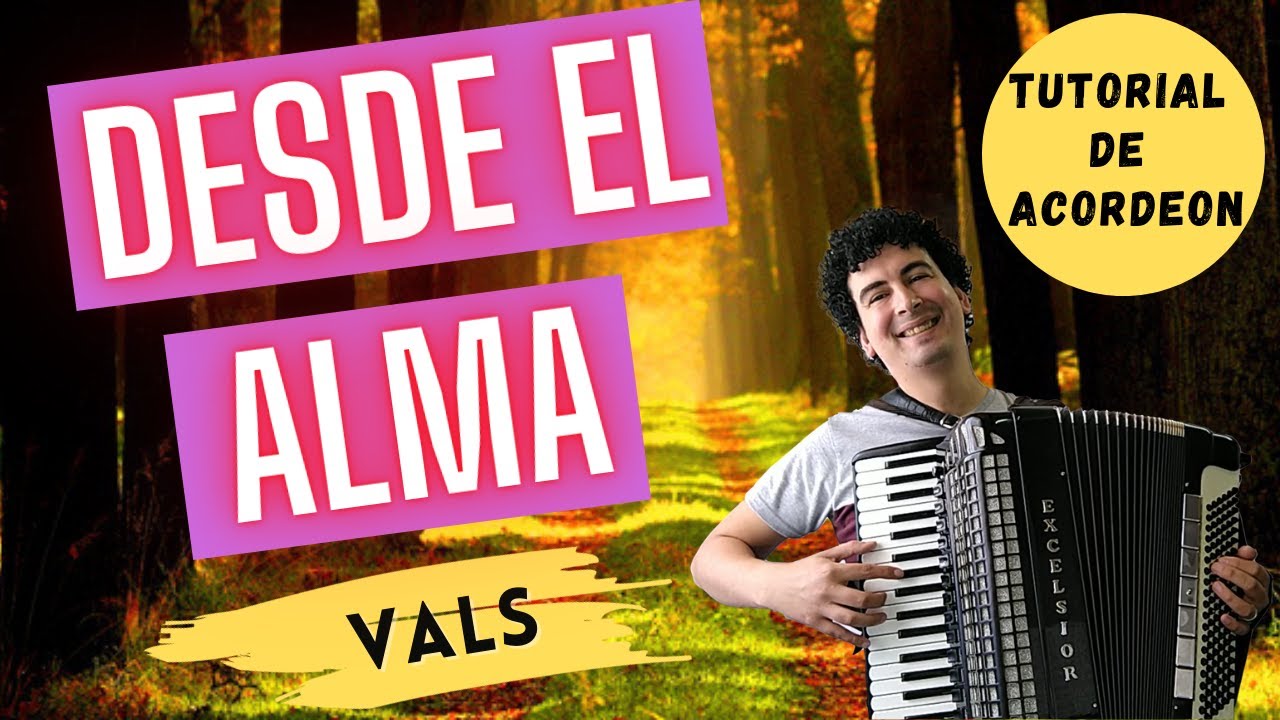 🚀 DESDE EL ALMA - TUTORIAL DE ACORDEON A PIANO CON VARIACIONES Y ARREGLOS (VALS)