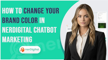 How to Change Your Brand Color in nerDigital Chatbot Marketing