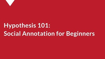 Hypothesis 101 | 3 Dec | Social annotation for beginners