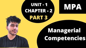 2.3 Managerial Competencies | MPA Management Principles | 1st Sem BCom Hons, BBA, BMS | DU