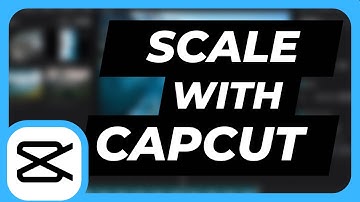 How to scale video in CapCut? - Easy CapCut Tips