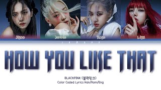 Blackpink - How You Like That Concept Teaser Videos Color Coded Lyricshanromeng가사