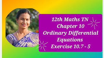 12th Maths TN | Chapter 10| Ordinary Differential Equations | Exercise 10.7 - 5.