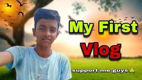 My first vlog|| my first vlog video|| #myfirstvlog #vlogs #vlogsvideo #viralvlogs @souravjvlogs