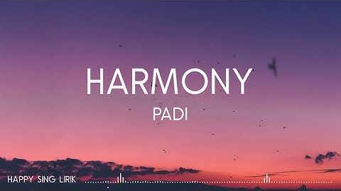 Padi - Harmony (Lirik)