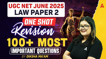 UGC NET Law Most Important Question 100+ Revision In One Shot | By Diksha Ma