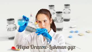 Wepa Orazow-Lukman gyz