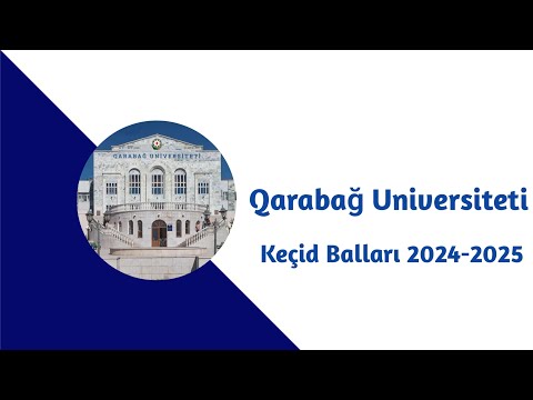 Qarabağ Universiteti - Keçid Balları 2024-2025 #dim2024 #qarabağuniversiteti