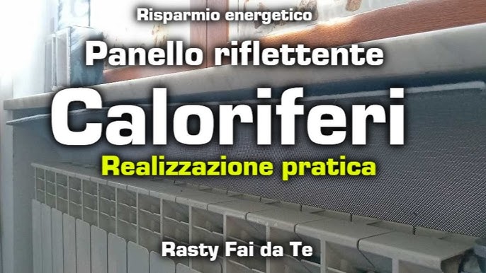 Tutorial For Good: pannelli riflettenti per termos per risparmiare sul  riscaldamento