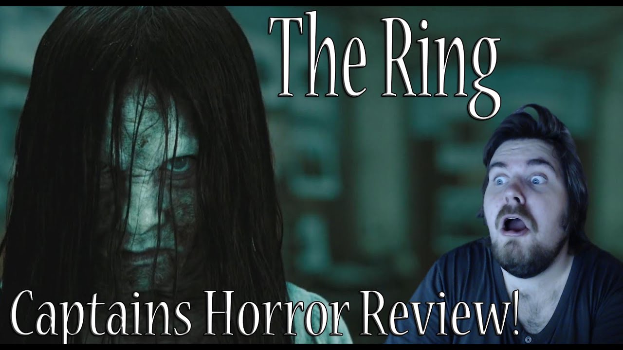 The Ring: Frightening Horror Review - CaptainHaasy