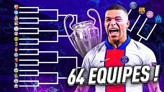 J'ai créé une LIGUE DES CHAMPIONS à 64 ÉQUIPES !