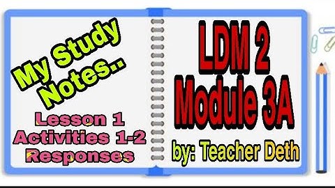 LDM2 Module 3A [ L1A1-2 Responses]