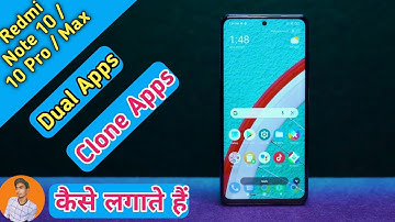 How To Create Clone Apps in Redmi Note 10 , Redmi Note 10 Pro Dual Apps , Redmi 10 Pro Max Dual Apps