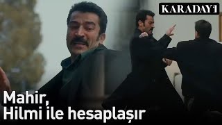 Karadayı 104Bölüm Mahir Hilmi Ile Hesaplaşır