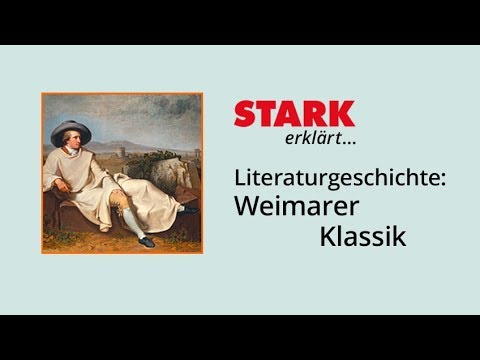 Literaturgeschichte: Weimarer Klassik | STARK erklärt
