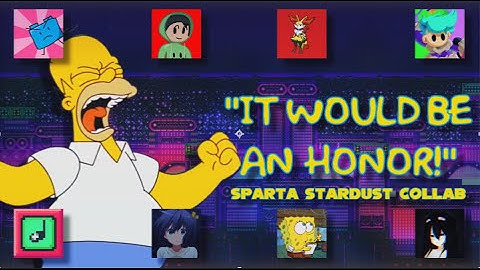 [Collab] "It would be an honor!" - Sparta Stardust Remix