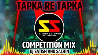Tapka Re Tapka - Competition Vs Ghabarla Mix - Dj Satish And Sachin |Download Link Description Blow|